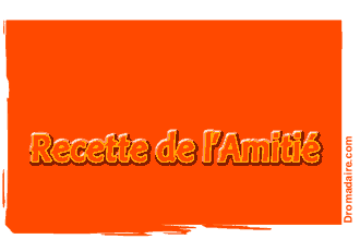 la recette de lamitié